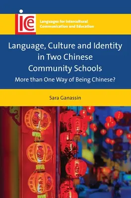 Limbă, cultură și identitate în două școli comunitare chineze: Mai mult decât un mod de a fi chinez? - Language, Culture and Identity in Two Chinese Community Schools: More Than One Way of Being Chinese?