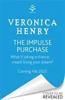Achiziție Impuls - Noua lectură de neocolit pentru 2022 de la autoarea bestsellerului Sunday Times - Impulse Purchase - The unmissable new heartwarming and uplifting read for 2022 from the Sunday Times bestselling author