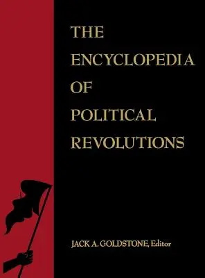 The Encyclopedia of Political Revolutions (Enciclopedia revoluțiilor politice) - The Encyclopedia of Political Revolutions