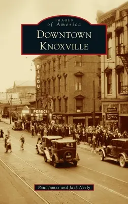 Centrul orașului Knoxville - Downtown Knoxville