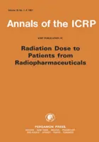 Publicația ICRP 53 - Doza de radiații de la produsele radiofarmaceutice la pacienți - ICRP Publication 53 - Radiation Dose to Patients from Radiopharmaceuticals