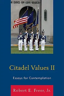 Valorile Cetății II: Eseuri pentru contemplare - Citadel Values II: Essays for Contemplation
