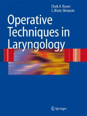 Tehnici operatorii în laringologie - Operative Techniques in Laryngology