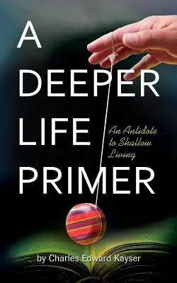 Un abecedar de viață mai profundă - A Deeper Life Primer