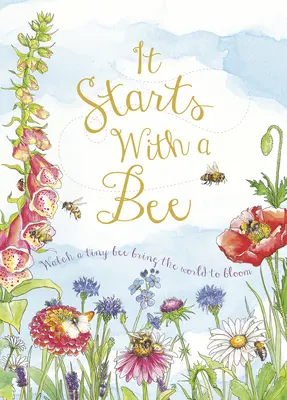Totul începe cu o albină: Priviți cum o albină minusculă face lumea să înflorească - It Starts with a Bee: Watch a Tiny Bee Bring the World to Bloom