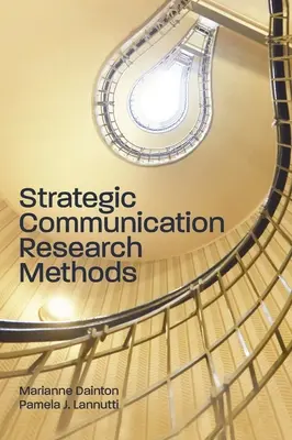 Metode de cercetare în comunicarea strategică - Strategic Communication Research Methods