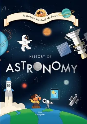 Istoria profesorului Wooford McPaw despre... Astronomie! - Professor Wooford McPaw's History Of... Astronomy!