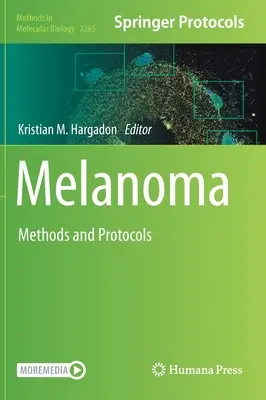 Melanom: metode și protocoale - Melanoma: Methods and Protocols