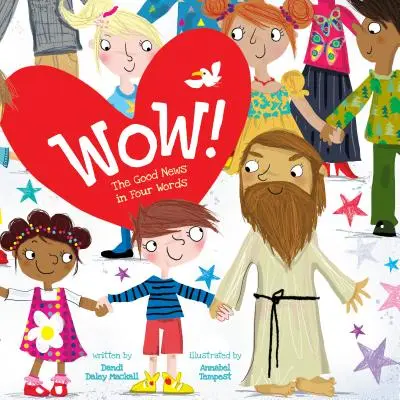 Wow! Vestea cea bună în patru cuvinte - Wow!: The Good News in Four Words