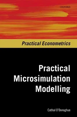 Modelare practică prin microsimulare - Practical Microsimulation Modelling