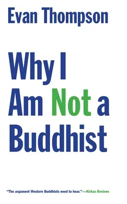 De ce nu sunt budist - Why I Am Not a Buddhist