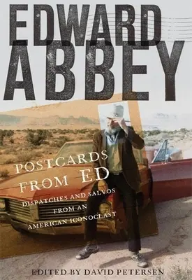 Cărți poștale de la Ed: Despărțiri și salve de la un iconoclast american - Postcards from Ed: Dispatches and Salvos from an American Iconoclast