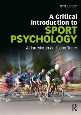 O introducere critică în psihologia sportului: O introducere critică - A Critical Introduction to Sport Psychology: A Critical Introduction