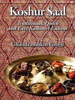 Koshur Saal: Traditional, Quick and Easy Kashmiri Cuisine -Ilustrații la scară de gri - Koshur Saal: Traditional, Quick and Easy Kashmiri Cuisine --Grayscale Illustrations