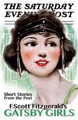Fetele Gatsby: Povestiri scurte din post - Gatsby Girls: Short Stories from the Post