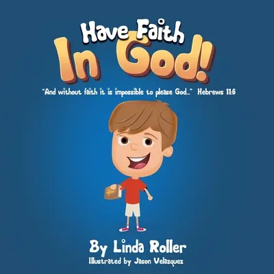 Aveți credință în Dumnezeu! Și fără credință este cu neputință a plăcea lui Dumnezeu... Evrei 11:6 - Have Faith in God!: And without faith it is impossible to please God... Hebrews 11:6