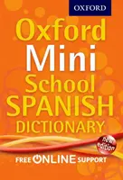 Dicționar spaniol Oxford Mini School - Oxford Mini School Spanish Dictionary