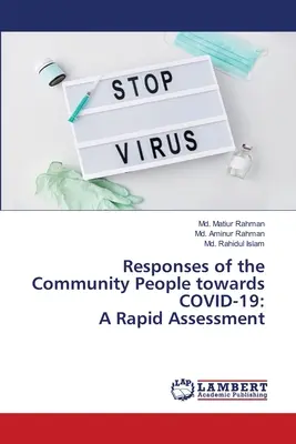 Răspunsurile oamenilor din comunitate față de COVID-19: O evaluare rapidă - Responses of the Community People towards COVID-19: A Rapid Assessment