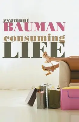 Consumarea vieții - Consuming Life