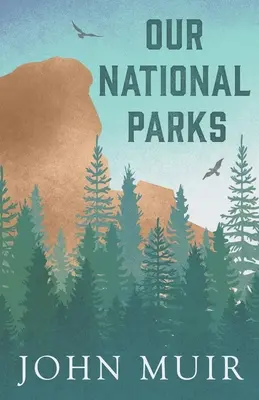Parcurile noastre naționale - Our National Parks