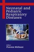 Boli respiratorii neonatale și pediatrice - Neonatal and Pediatric Respiratory Diseases
