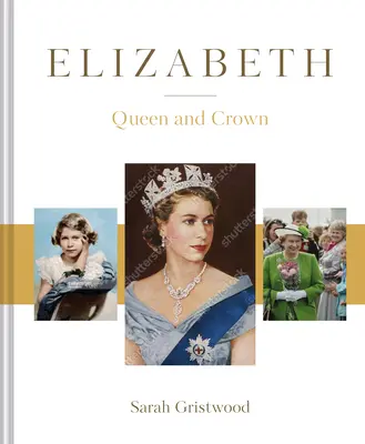 Elisabeta: Regina și Coroana - Elizabeth: Queen and Crown