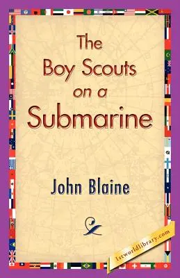 Cercetașii pe un submarin - The Boy Scouts on a Submarine