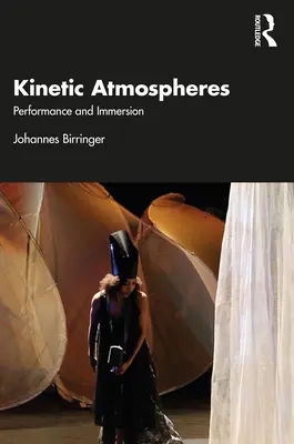 Atmosfere cinetice: Performanță și imersiune - Kinetic Atmospheres: Performance and Immersion