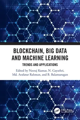Blockchain, Big Data și Machine Learning: Tendințe și aplicații - Blockchain, Big Data and Machine Learning: Trends and Applications