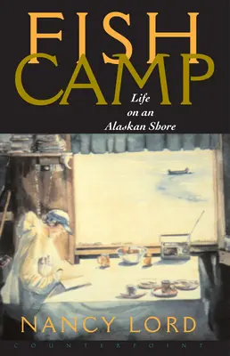 Viața într-o tabără de pescuit pe un țărm din Alaska - Fishcamp Life on an Alaskan Shore