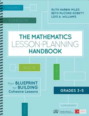 Manualul de planificare a lecțiilor de matematică, clasele 3-5: Planul dvs. pentru a construi lecții coerente - The Mathematics Lesson-Planning Handbook, Grades 3-5: Your Blueprint for Building Cohesive Lessons