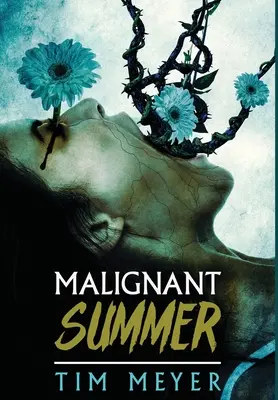 Vara malignă - Malignant Summer
