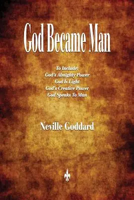 Dumnezeu a devenit om și alte eseuri - God Became Man and Other Essays