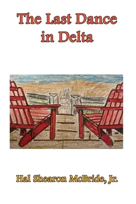 Ultimul dans în Deltă, - The Last Dance in Delta,