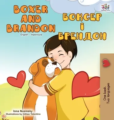 Boxer și Brandon (Carte bilingvă ucraineană - engleză) - Boxer and Brandon (English Ukrainian Bilingual Book)