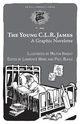 Tânărul C.L.R. James: O nuvelă grafică - Young C.L.R. James: A Graphic Novelette