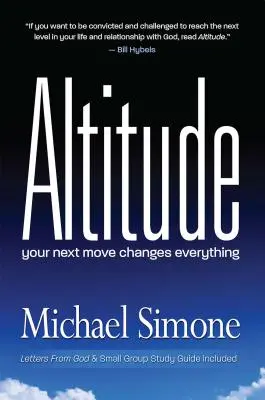 Altitudine: Următoarea ta mișcare schimbă totul - Altitude: Your Next Move Changes Everything