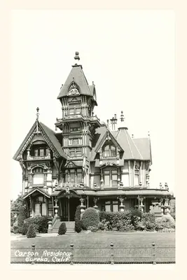 Jurnal de epocă Casa Carson, victoriană, Eureka, California - The Vintage Journal Carson House, Victorian, Eureka, California