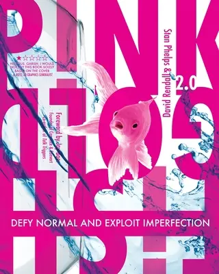 Peștișorul de aur roz 2.0: Sfidează normalitatea și exploatează imperfecțiunea - Pink Goldfish 2.0: Defy Normal and Exploit Imperfection