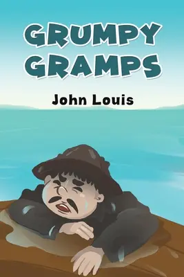 Bunicul morocănos - Grumpy Gramps