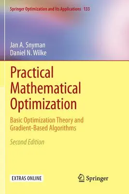 Optimizare matematică practică: Teoria de bază a optimizării și algoritmi pe bază de gradient - Practical Mathematical Optimization: Basic Optimization Theory and Gradient-Based Algorithms