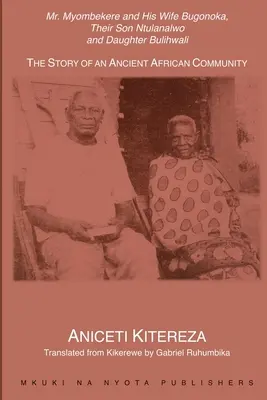 Domnul Myombekere și soția sa Bugonoka, fiul lor Ntulanalwo și fiica Bulihwali - Mr. Myombekere and his Wife Bugonoka, Their Son Ntulanalwo and Daughter Bulihwali
