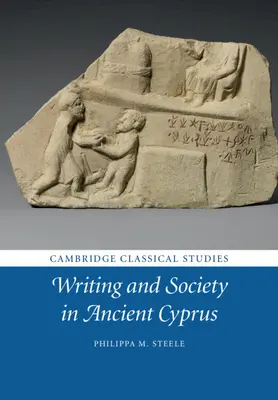 Scrisul și societatea în Ciprul antic - Writing and Society in Ancient Cyprus