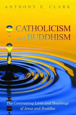 Catolicismul și budismul - Catholicism and Buddhism