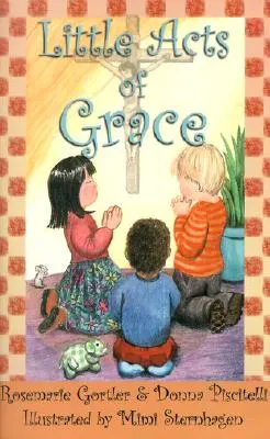 Mici acte de har - Little Acts of Grace