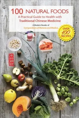 100 de alimente naturale - 100 Natural Foods