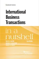 Tranzacțiile comerciale internaționale pe scurt (International Business Transactions in a Nutshell) - International Business Transactions in a Nutshell