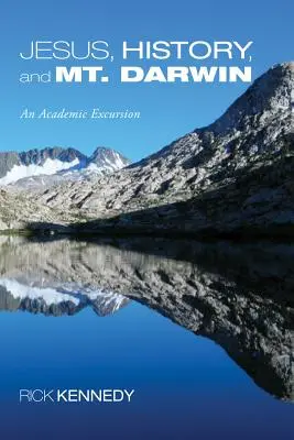 Iisus, istoria și Muntele Darwin - Jesus, History, and Mt. Darwin