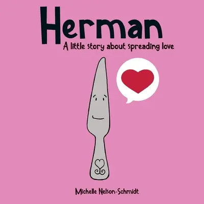 Herman: O mică poveste despre răspândirea dragostei - Herman: A little story about spreading love