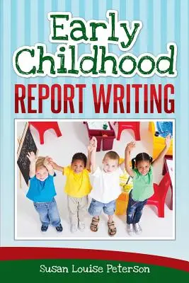Redactarea de rapoarte pentru copilăria timpurie - Early Childhood Report Writing